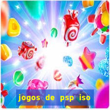 jogos de psp iso pt br